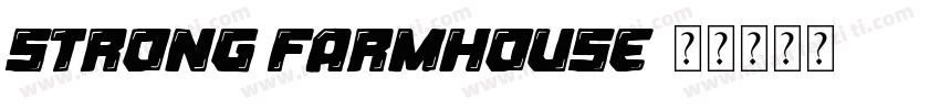 Strong Farmhouse字体转换